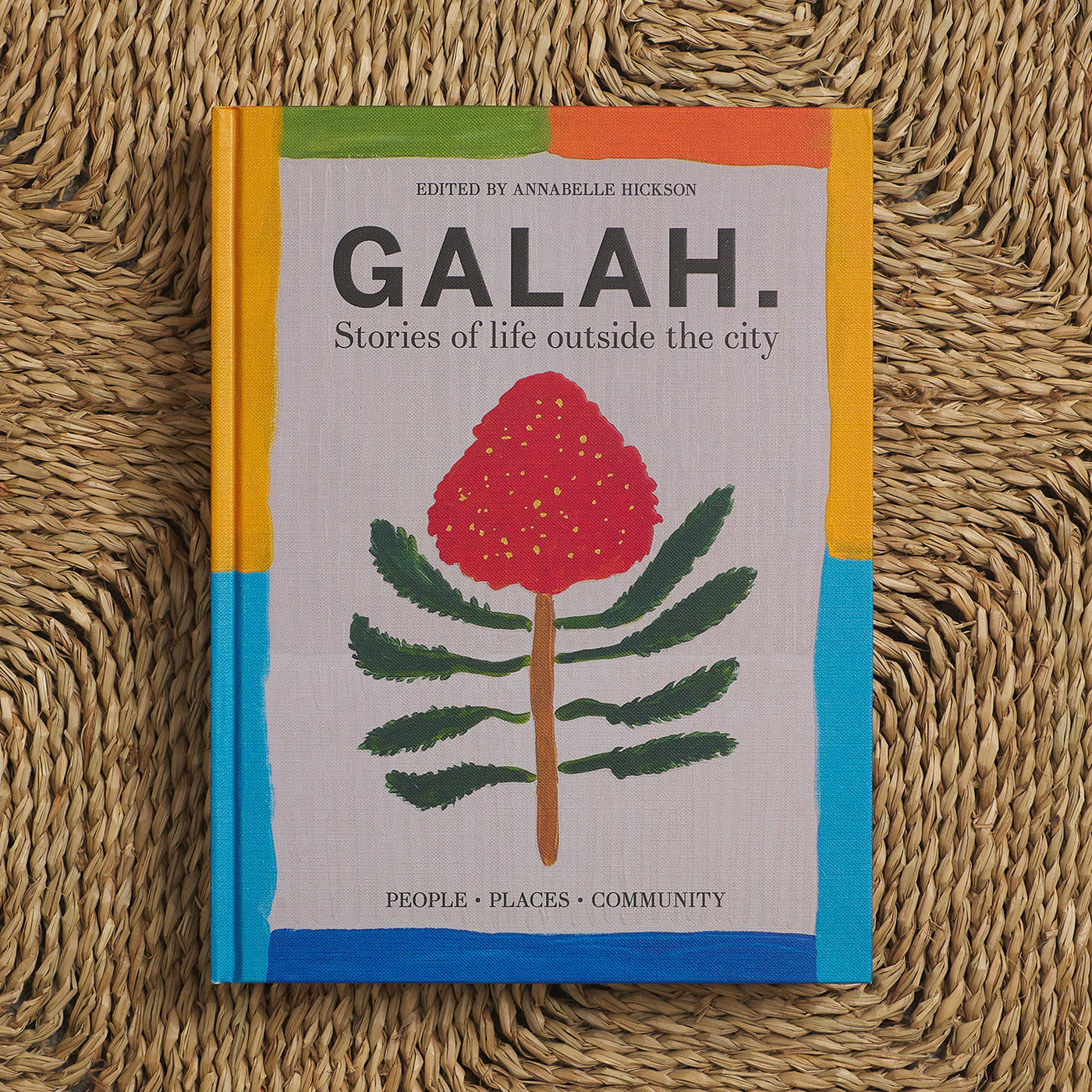 Galah: Stories Of Life Outside The City