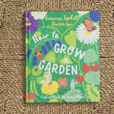 How to Grow a Garden